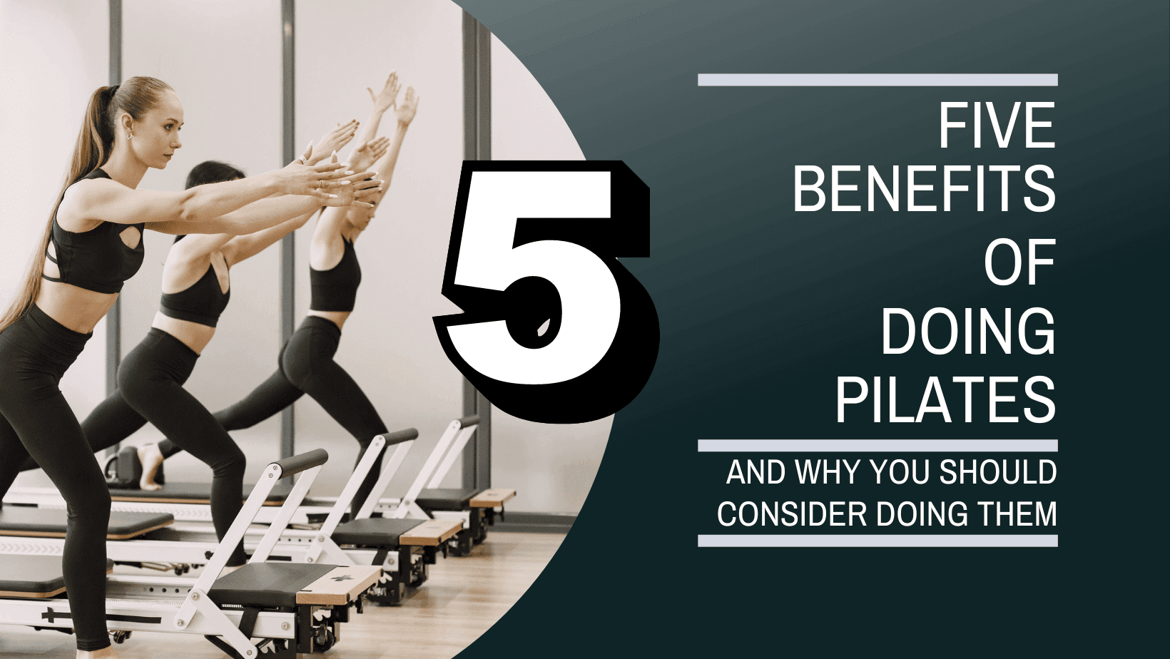 The Benefits of Pilates