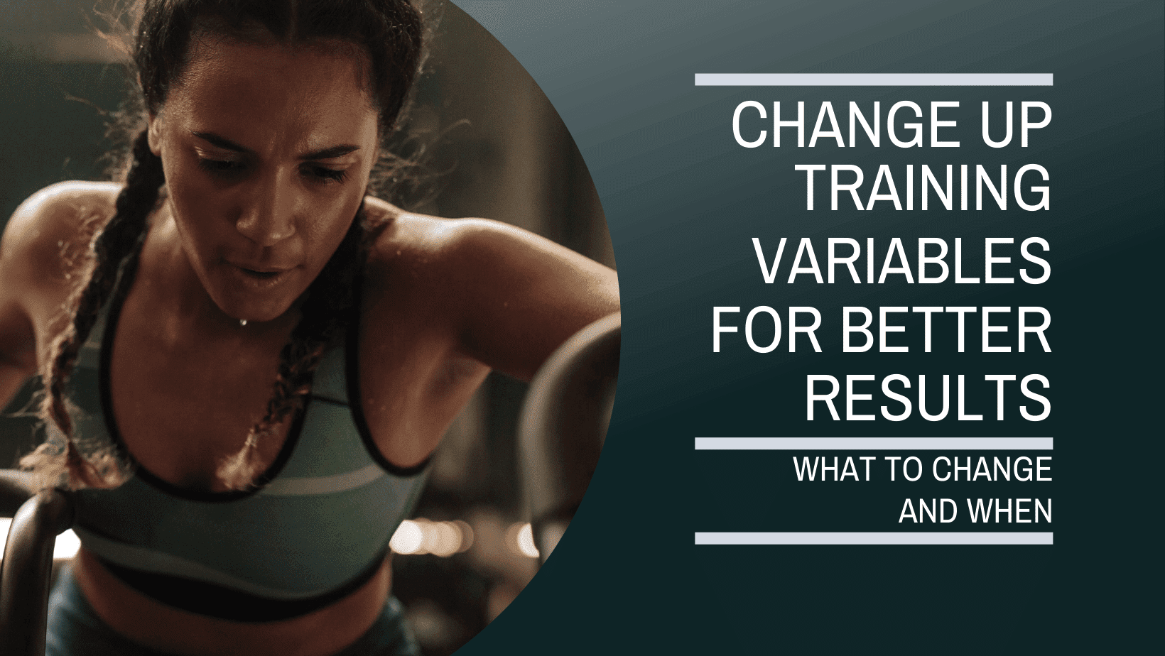 Change Your Training Up For Better Results NutriWise