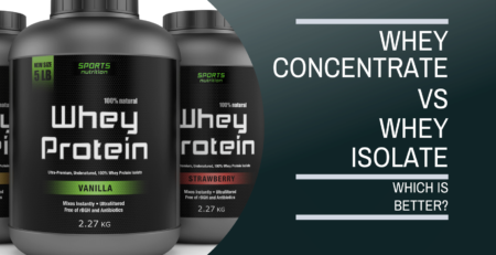whey concentrate vs isolate